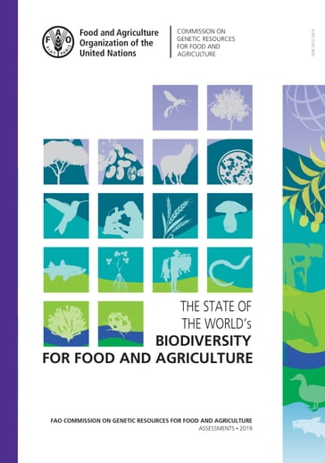 The State of the World's Biodiversity for Food and Agriculture - Food and Agriculture Organization of the United Nations