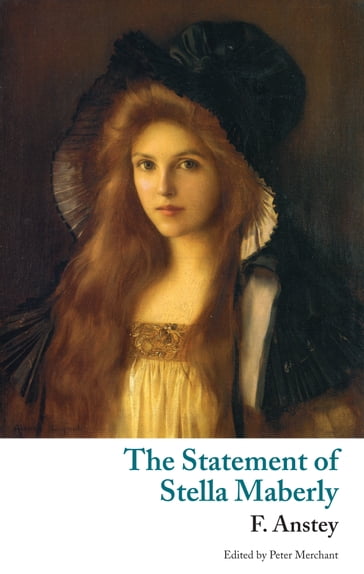 The Statement of Stella Maberly, and An Evil Spirit - F. Anstey