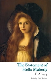 The Statement of Stella Maberly, and An Evil Spirit