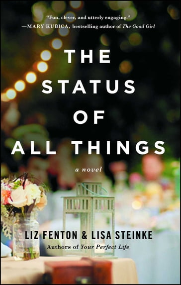 The Status of All Things - Lisa Steinke - Liz Fenton