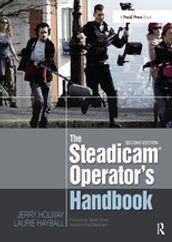 The Steadicam® Operator s Handbook