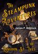 The Steampunk Adventures of Langdon St. Ives