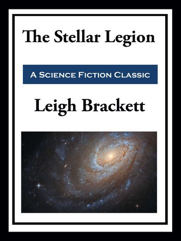 The Stellar Legion - Leigh Brackett