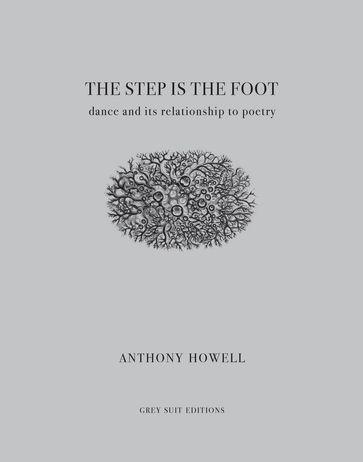 The Step Is the Foot - Anthony Howell