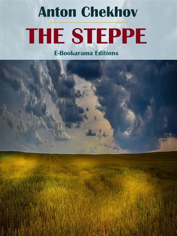 The Steppe - Anton Chekhov