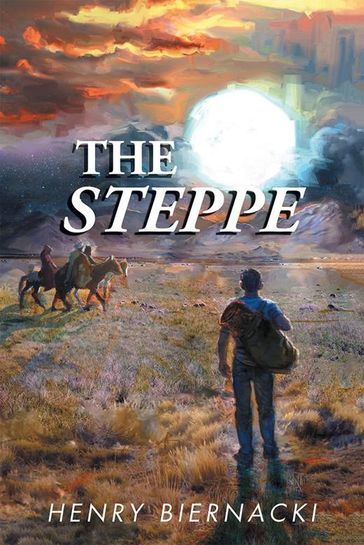 The Steppe - Henry Biernacki