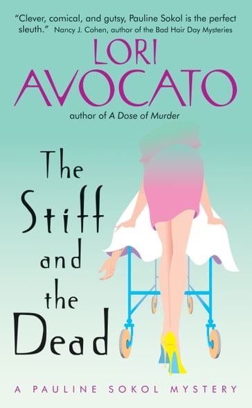 The Stiff and the Dead - Lori Avocato