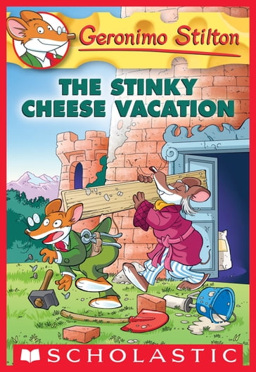 The Stinky Cheese Vacation (Geronimo Stilton #57) - Geronimo Stilton