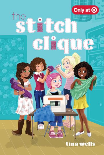 The Stitch Clique - Tina Wells