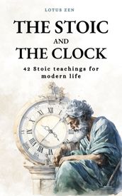 The Stoic and the Clock