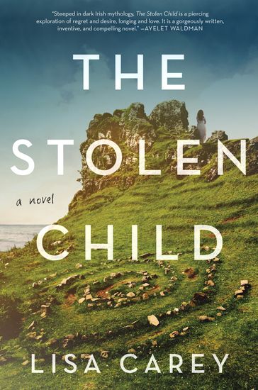 The Stolen Child - Lisa Carey