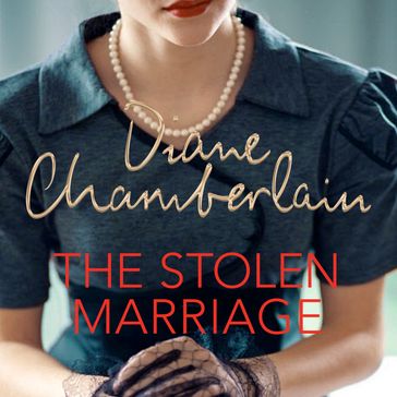 The Stolen Marriage - Diane Chamberlain