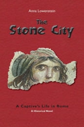 The Stone City. A Captive