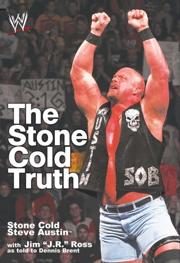 The Stone Cold Truth - Steve Austin