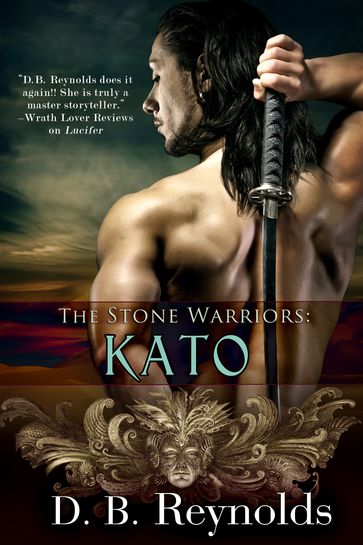 The Stone Warriors: Kato - D. B. Reynolds