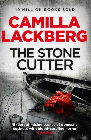 The Stonecutter (Patrik Hedstrom and Erica Falck, Book 3) - Camilla Lackberg