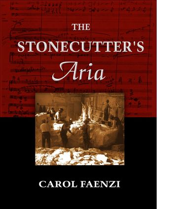 The Stonecutter's Aria - Carol Faenzi