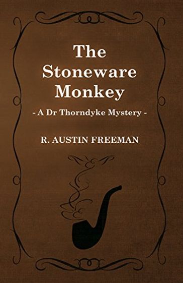 The Stoneware Monkey - R. Austin Freeman