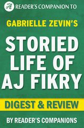 The Storied Life of A. J. Fikry by Gabrielle Zevin Digest & Review