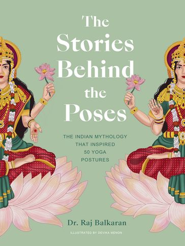 The Stories Behind the Poses - Dr. Raj Balkaran