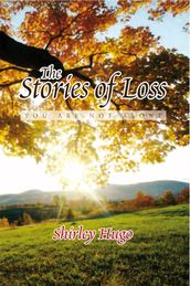 The Stories of Loss