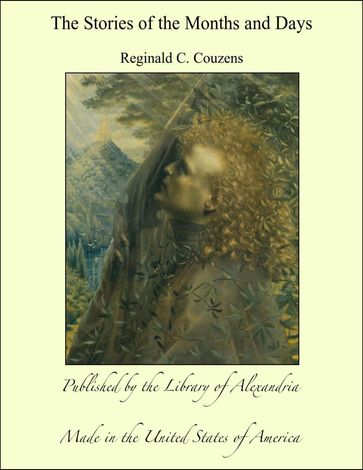 The Stories of the Months and Days - Reginald C. Couzens