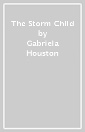 The Storm Child