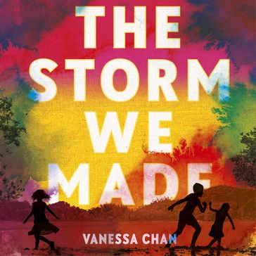 The Storm We Made - Vanessa Chan