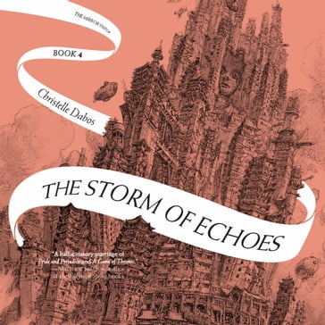 The Storm of Echoes - Christelle Dabos