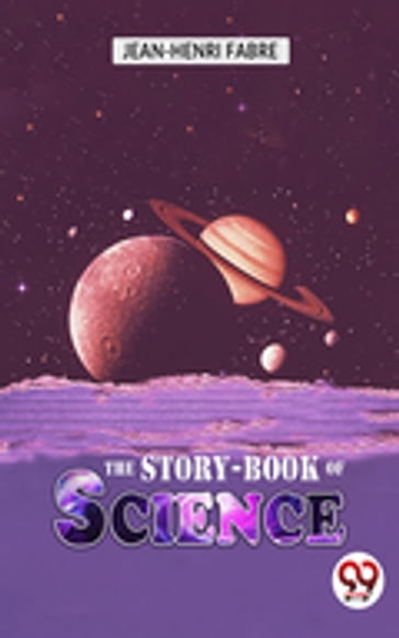 The Story-Book Of Science - Jean-Henri Fabre
