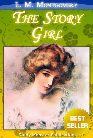 The Story Girl By L. M. Montgomery - L. M. Montgomery