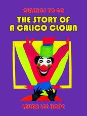 The Story Of A Calico Clown