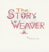 The Story Weaver
