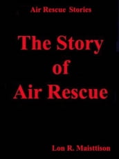 The Story of Air Rescue