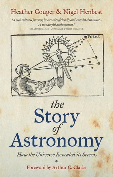 The Story of Astronomy - Heather Couper - Nigel Henbest