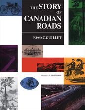The Story of Canadian Roads