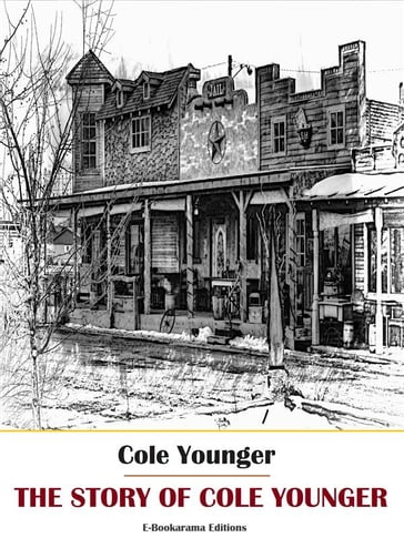 The Story of Cole Younger - Cole Younger