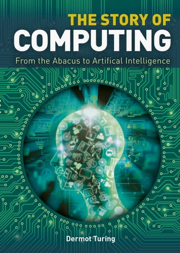 The Story of Computing - Sir John Dermot Turing