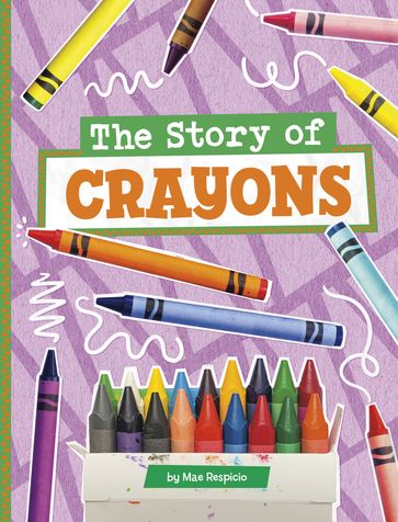The Story of Crayons - Mae Respicio