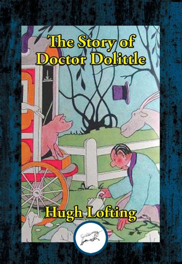 The Story of Doctor Dolittle - Hugh Lofting