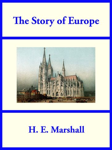 The Story of Europe - H. E. Marshall