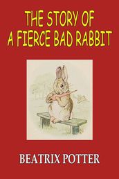 The Story of A Fierce Bad Rabbit