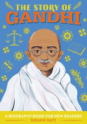 The Story of Gandhi