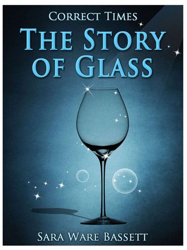 The Story of Glass - Sara Ware Bassett