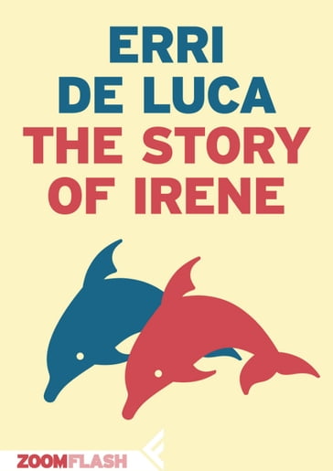 The Story of Irene - Erri De Luca