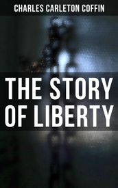 The Story of Liberty