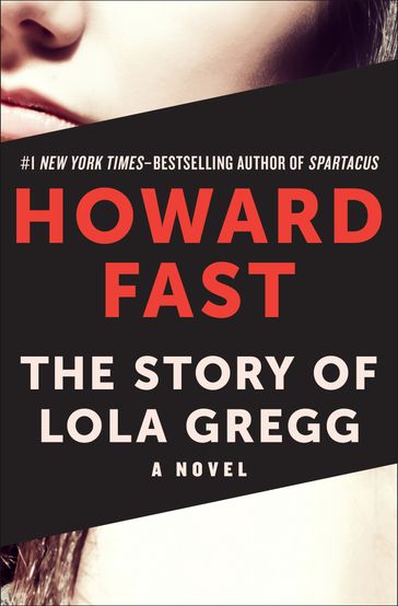 The Story of Lola Gregg - Howard Fast