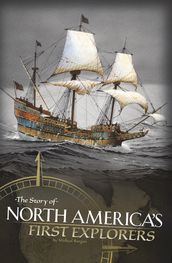 The Story of North America s First Explorers
