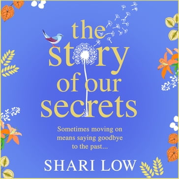 The Story of Our Secrets - Shari Low