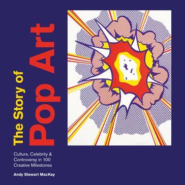 The Story of Pop Art - Andy Stewart MacKay